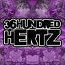 36 Hundred Hertz - Part Three