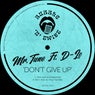 Don't Give Up (feat. D-Lo)