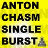 Anton Chasm - Single Burst