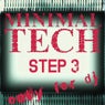 Minimal Tech, Step 3 (Only For DJ)