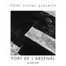 Hôtel Costes presents…Port De L'Arsenal