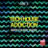 Tech House Addiction, Vol. 3 (Groovy Tech House Pleasure)