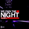 We Own The Night -Vol.9