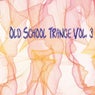 Old School Trance, Vol. 3