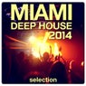 Miami Deep House Selection 2014