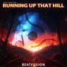 Running up That Hill