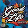Good Life (feat. Dynamite MC & Scarlett Quinn)