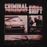 Criminal Shift