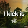 I Kick It - EP