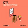 You're Not Free