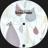 Sound Matter EP