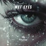 Wet Eyes