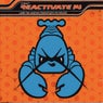 Reactivate 14 - Larry The Lobster's Trancetastic Pot Boilers