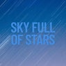 Sky Full of Stars