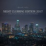 Night Clubbing Edition 2017: Long Play & Speeded Club Recordings