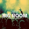 This Is Big Room By SL Curtiz & Ton! Dyson
