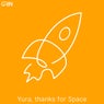 Yura, Thanks for Space