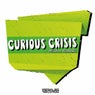 Curious Crisis