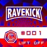 Ravekick 001 - Lift Off