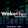 Wake up 2K21 (Extended Edition)