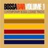 Bossa Bar Volume 1 - Contemporary Bossa Lounge Tracks