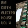 Big Dirty Electro House Vol 13