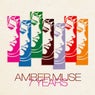 Amber Muse 7 Years