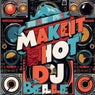 Make it hot