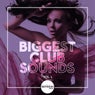Biggest Club Sounds, Vol. 1