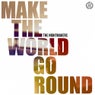 Make the World Go Round