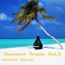 Summer Tropic, Vol. 3