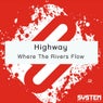 Where The Rivers Flow - Single