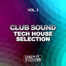 Club Sound - Tech House Selection, Vol. 3