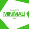 Straight Up Minimal! Vol. 6