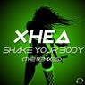 Shake Your Body (The Remixes)