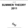 Summer Theory 2011