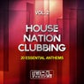House Nation Clubbing, Vol. 2 (20 Essential Anthems)