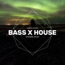 Bass x House