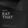 Eat That - The Remixes
