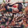 Your Hands (Extended)