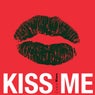 Kiss Me