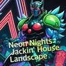 Neon Nights: Jackin' House Landscape