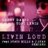Livin Loud Remixes