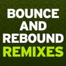 Bounce & Rebound (Remixes)