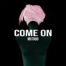 Come On (Original Mix)