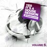 Yes, It's A Housesession - Volume 6