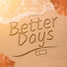 Better Days