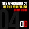 Tidy Weekender 25: DJ Poll Winners Mix 04 - Adam Dixon