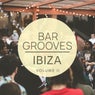 Bar Grooves - Ibiza, Vol. 2 (Finest Downbeat & Lounge Music For Bars, Restaurants And Hotels)