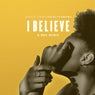 I Believe - K-Boy Remix